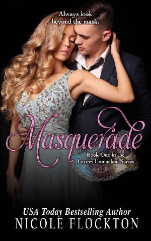 [Lovers Unmasked 01] • Masquerade (Lovers Unmasked Book 1)